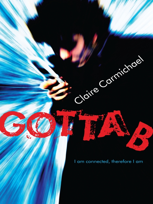 Title details for Gotta B by Claire Carmichael - Available